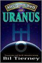 Alive and Well with Uranus
