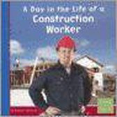 A Day in the Life of a Construction Worker By Adamson Heather
