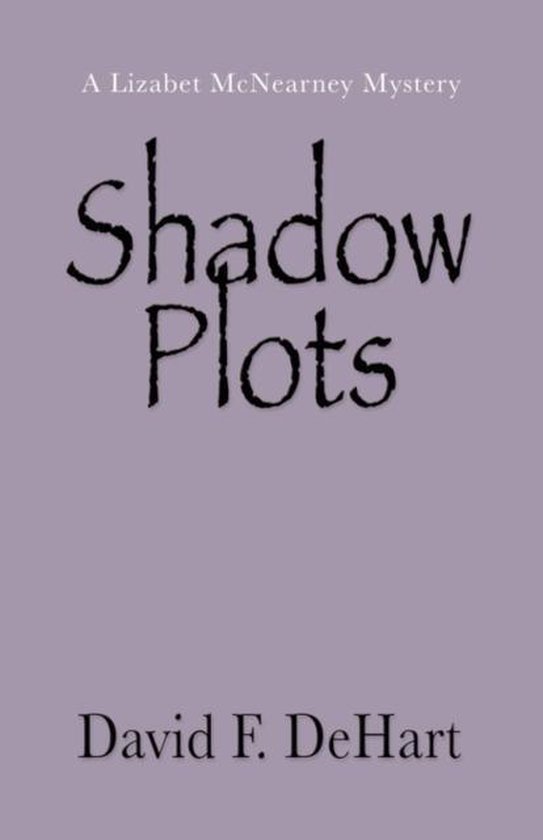 Shadow Plot Shadow Plots, David F. Dehart | 9781614342359 | Boeken | bol.com