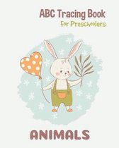 Animals ABC Tracing Book For Preschoolers