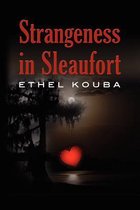 Strangeness in Sleaufort
