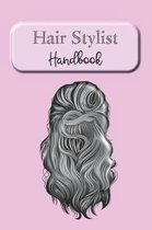 Hair Stylist Handbook