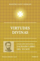 Colección Metafísica Sagrado Libro del Yo Soy 2 - Virtudes Divinas - Tomo II Sagrado libro del Yo Soy