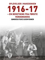 Øjenvidner 1914-1918 - Oplevelser i Makedonien 1916-17