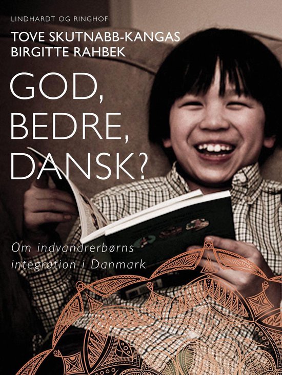 God, bedre, dansk? Om indvandrerbørns integration i Danmark - cover