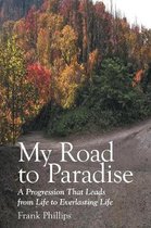 My Road to Paradise