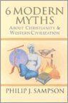 6 Modern Myths About Christianity and Western Civilization