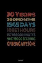 30 Years Of Being Awesome Notebook