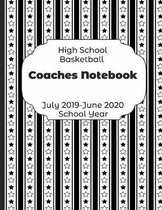 High School Basketball Coaches Notebook July 2019 - June 2020 School Year