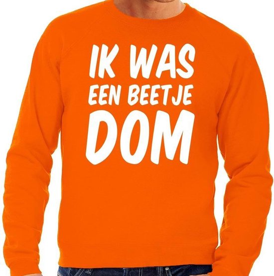 Oranje Ik was een beetje dom sweater Trui voor heren Koningsdag kleding S bol