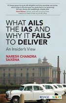 What Ails the IAS and Why It Fails to Deliver