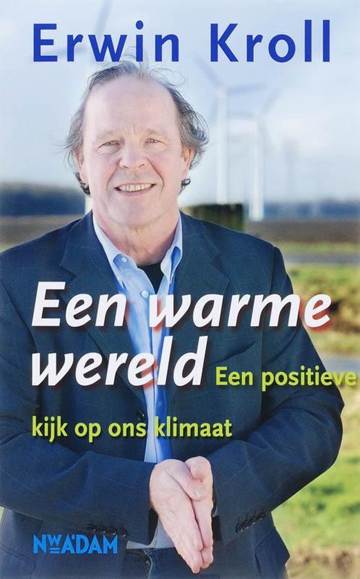 Cover van het boek 'Een warme wereld' van Erwin Kroll