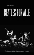 Beatles for alle - en introduktion til gruppens musik