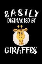 Easily Distracted By Giraffes