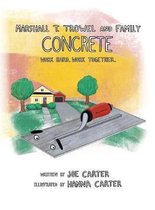 Marshall T. Trowel and Family- Concrete