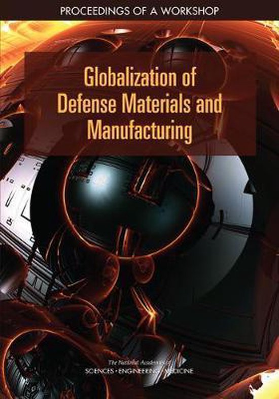 Globalization of Defense Materials and Manufacturing | 9780309475464 ...