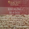 Bach Edition - Art Of Fuge
