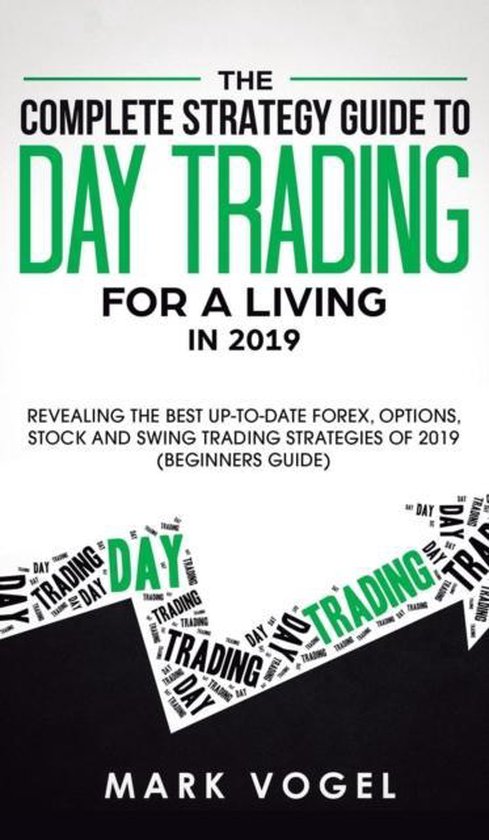The Complete Strategy Guide to Day Trading for a Living in 2 ... - cover