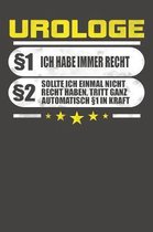 Urologe 1 Ich Habe Immer Recht 2 Sollte Ich Einmal Nicht Recht Haben, Tritt Ganz Automatisch 1 In Kraft