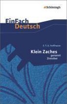 Klein Zaches genannt Zinnober. EinFach Deutsch Textausgaben