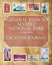 General Juan N Alvarez National Park Vacation Journal