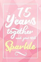 75 Years Together And You Still Sparkle