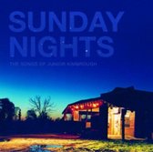 Sunday Nights The Songs Of Junior Kimbrough