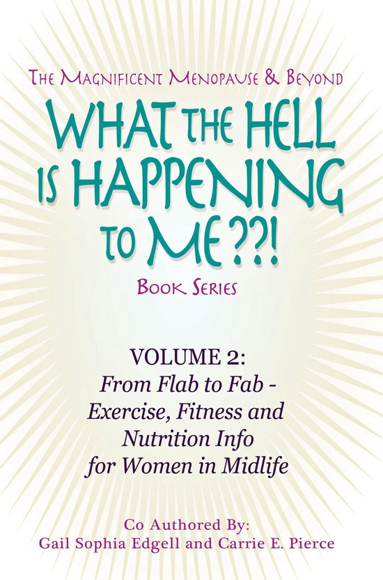 What the Hell is Happening to Me? Volume 2 - From Flab to Fa ... - cover