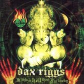 Dax Riggs - If This Is Hell Them Im Lucky (CD)