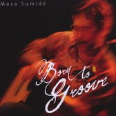 Masa Sumide - Born To Groove (CD)