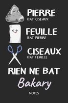 Rien ne bat Bakary - Notes