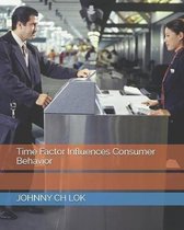 Time Factor Influences Consumer Behavior