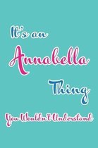 It's an Annabella Thing You Wouldn't Understand