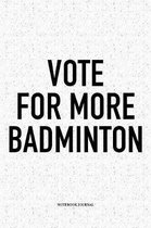 Vote for More Badminton