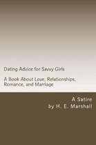 Dating Advice for Savvy Girls