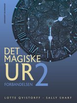 Det magiske ur-trilogien 2 - Det magiske ur 2
