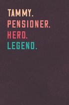 Tammy. Pensioner. Hero. Legend.