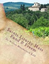 Saints Liturgy Mass Fund & Freem