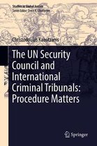 The UN Security Council and International Criminal Tribunals