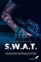 S.W.A.T. 2 - S.W.A.T. tome 2 : Absolution