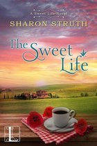 A Sweet Life Novel 1 - The Sweet Life