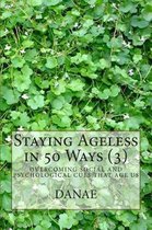 Staying Ageless in 50 Ways (3)