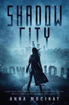 Tales of the Shadow City- Shadow City