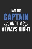 I Am The Captain And I'm Always Right