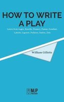 How to Write a Play