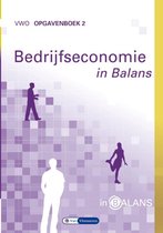 Bedrijfseconomie in Balans vwo Opgavenboek 2
