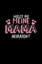 Willst du meine Mama heiraten?