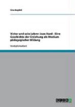 Victor Und Sein Lehrer Jean Itard. Eine Geschichte Der Erziehung ALS Medium Padagogischer Bildung