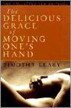 The Delicious Grace Of Moving One's Hand