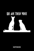 We Are Their Voice Notebook